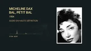 Thumbnail: Micheline Dax - Bal, peiti bal [AUDIO EN HAUTE DÉFINITION] 1954/VALSE MUSETTE