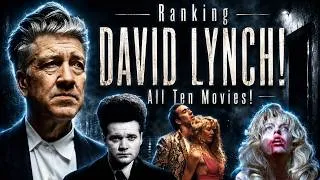 Thumbnail: Every DAVID LYNCH Movie RANKED & Reviewed (IMDB Letterbox'd Rotten Tomatoes) All 10 Films!