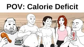 Thumbnail: POV: You're in a Calorie Deficit
