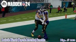 Thumbnail: Madden 24  Louisville Wizards {Cupcake Relocation} Franchise Ep # 112 | Wizards & The Jags