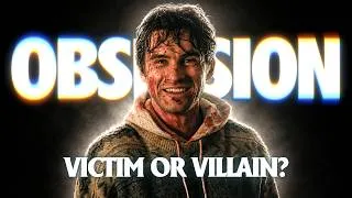 Thumbnail: I Was Wrong About Obsession | Was Bear ACTUALLY the Villain?