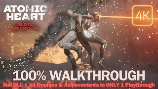 Thumbnail: ATOMIC HEART Blood On Crystal 100% Walkthrough | All Trophies & Achievements