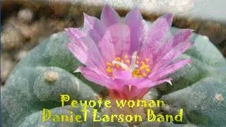 Thumbnail: Daniel Larson Band - Peyote Woman