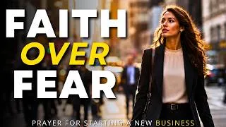 Thumbnail: Prayer for Starting a New Business | Ask God for Courage to Take the Leap