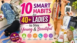 Thumbnail: 10-Smart Habits Of SelfCare For 40+ Ladies | Transform yr Life in 40s | Selfcare In 40s | WomeniaATF