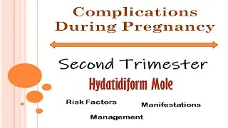 Thumbnail: Hyatidiform Mole - Complication during 2nd trimester of pregnancy