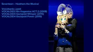 Thumbnail: [Cover] Seventeen - Heathers the Musical | Rin Kagamine ACT.2 and Gackpo Camui V4 Power