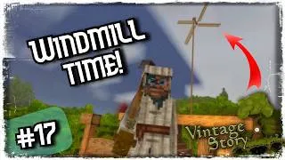 Thumbnail: Vintage Story (v1.21.6) Episode 17: First Windmill!