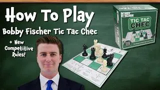 Thumbnail: Learn to Play Chess with Bobby Fischer Tic Tac Chec!