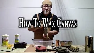 Thumbnail: How To Wax Canvas / The Traditional Way