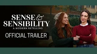 Thumbnail: TRAILER: "Sense & Sensibility: A Modern Retelling" Streaming November 4th