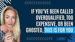 Thumbnail: IF YOU’VE BEEN CALLED OVERQUALIFIED, TOO EXPENSIVE, OR BEEN GHOSTED, THIS ONE’S FOR YOU