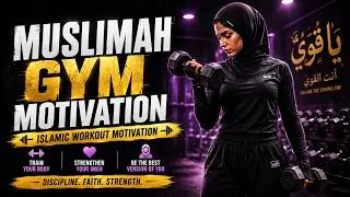 Thumbnail: 🔥 MUSLIMAH GYM MOTIVATION 💪 | Powerful Islamic Workout for Strong Women | Gym Motivation Workout