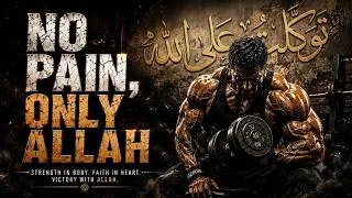Thumbnail: NO PAIN, ONLY ALLAH ⚔️ Ultimate Islamic Gym Motivation 2026 | Gym Motivation Workout