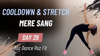 Thumbnail: Day 29 Cooldown & Stretch 🤍 | Mere Sang | Roz Dance Roz Fit
