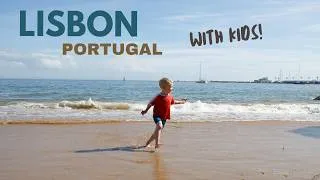Thumbnail: LISBON, PORTUGAL WITH KIDS 🇵🇹 | Tram 28, Pastel de Nata, Oceanário & Cascais Day Trip