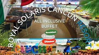 Thumbnail: Full Buffet Tour at Royal Solaris Cancun | All Inclusive Resort, Cancun, Quintana Roo, Mexico.