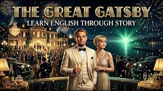 Thumbnail: The Great Gatsby by F. Scott Fitzgerald | Easy English Story Summary | Learn English Through Classic