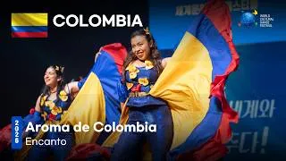Thumbnail: 🇨🇴 COLOMBIA | Aroma de Colombia | Encanto [2026 World Cultural Dance Festival]
