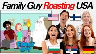 Thumbnail: Europeans Were Shocked By How Family Guy Roasting USA!