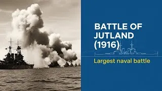 Thumbnail: Battle of Jutland (1916) – Largest naval battle #WW1