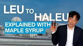 Thumbnail: From LEU to HALEU - Nuclear Enrichment Explained With Maple Syrup 🍁