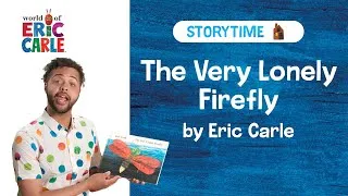 Thumbnail: The Very Lonely Firefly Read Aloud | Storytime Video | The World of Eric Carle