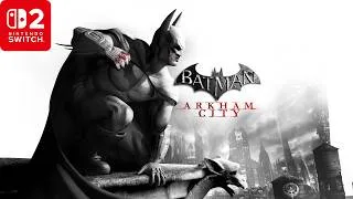 Thumbnail: Batman: Arkham City – Gameplay Before You Buy | Nintendo Switch 2 (No Commentary)