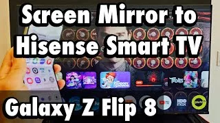 Thumbnail: Galaxy Z Flip 8: Screen Mirror to Hisense Smart TV