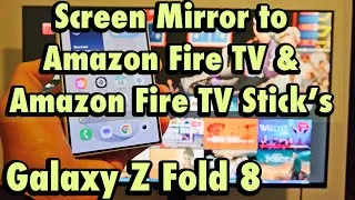Thumbnail: Galaxy Z Fold 8: Screen Mirror to Amazon Fire TV or Amazon Fire TV Stick's