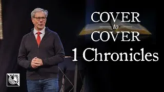Thumbnail: Cover to Cover [1 Chronicles] | Pastor Robert J. Morgan