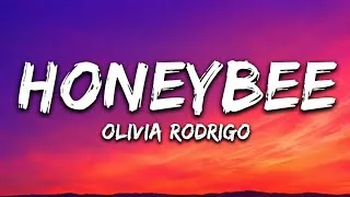 Thumbnail: Olivia Rodrigo – Honeybee (Lyrics) | Official Lyric Video |
