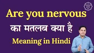 Thumbnail: Are you nervous meaning in Hindi | Are you nervous ka matlab kya hota hai | Spoken English