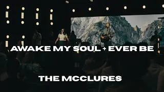 Thumbnail: Awake My Soul + Ever Be - The McClures + Bethel Music