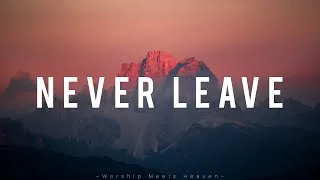 Thumbnail: Never Leave - Red Rocks Worship (With Lyrics)
