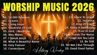 Thumbnail: Worship Music 2026 - New Christian Best Worship Songs, 10,000 Reasons - Best Morning Worship Music