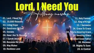 Thumbnail: Lord, I Need You, Top Praise And Worship Songs, Christian Songs Playlist, Best Worship Music 2026