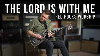Thumbnail: The Lord Is With Me - Red Rocks Worship feat. Chris Brown // Electric Guitar cover