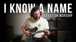 Thumbnail: I Know A Name - Elevation Worship // Electric Guitar cover