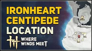 Thumbnail: Ironheart Centipede Location Where Winds Meet