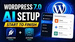 Thumbnail: WordPress 7 AI Setup, Start to Finish (Connector + AI Plugin)