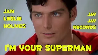 Thumbnail: I'm Your Superman Music Video Jan Leslie Holmes