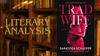 Thumbnail: Trad Wife by Saratoga Schaefer | Literary Analysis | Write on the World