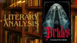Thumbnail: The Brides by Charlotte Cross | Literary Analysis | Write on the World