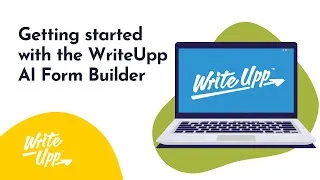 Thumbnail: Getting started with the WriteUpp AI Form Builder