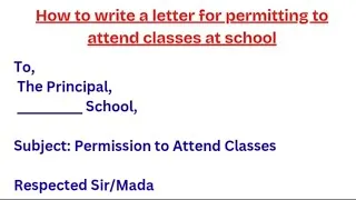 Thumbnail: How to Write a Letter for Permitting to Attend Classes at School 🏫 | Permission Letter