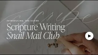 Thumbnail: Introducing The Scribe - Christian Scripture Writing Snail Mail Club