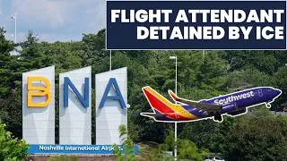 Thumbnail: ICE detains Southwest flight attendant in Nashville as loved ones dispute claims