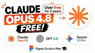 Thumbnail: Claude Opus 4.8 FREE! + GPT 5.6 & Gemini 3.1 Pro (Figma Student Plan)