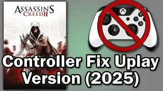 Thumbnail: Assassins Creed 2 Controller Fix (Uplay Version 2025)